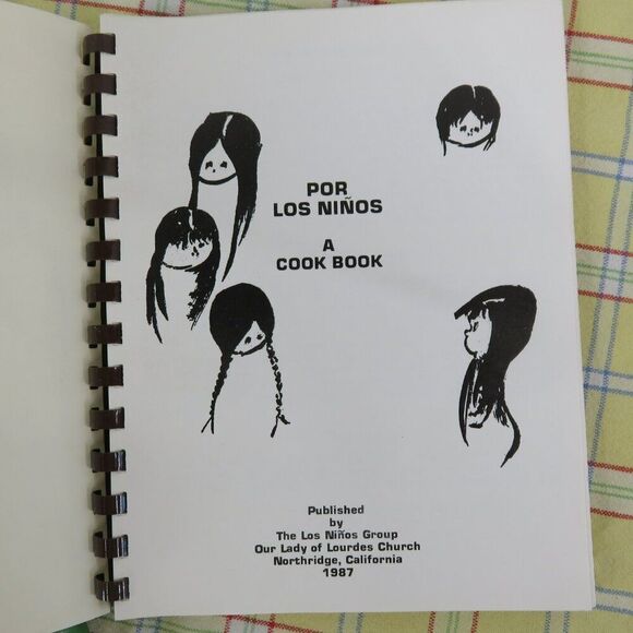 Por Los Ninos Cook Book 1987 Our Lady of Lourdes Church Northridge Ca Fundraiser - Picture 2 of 8